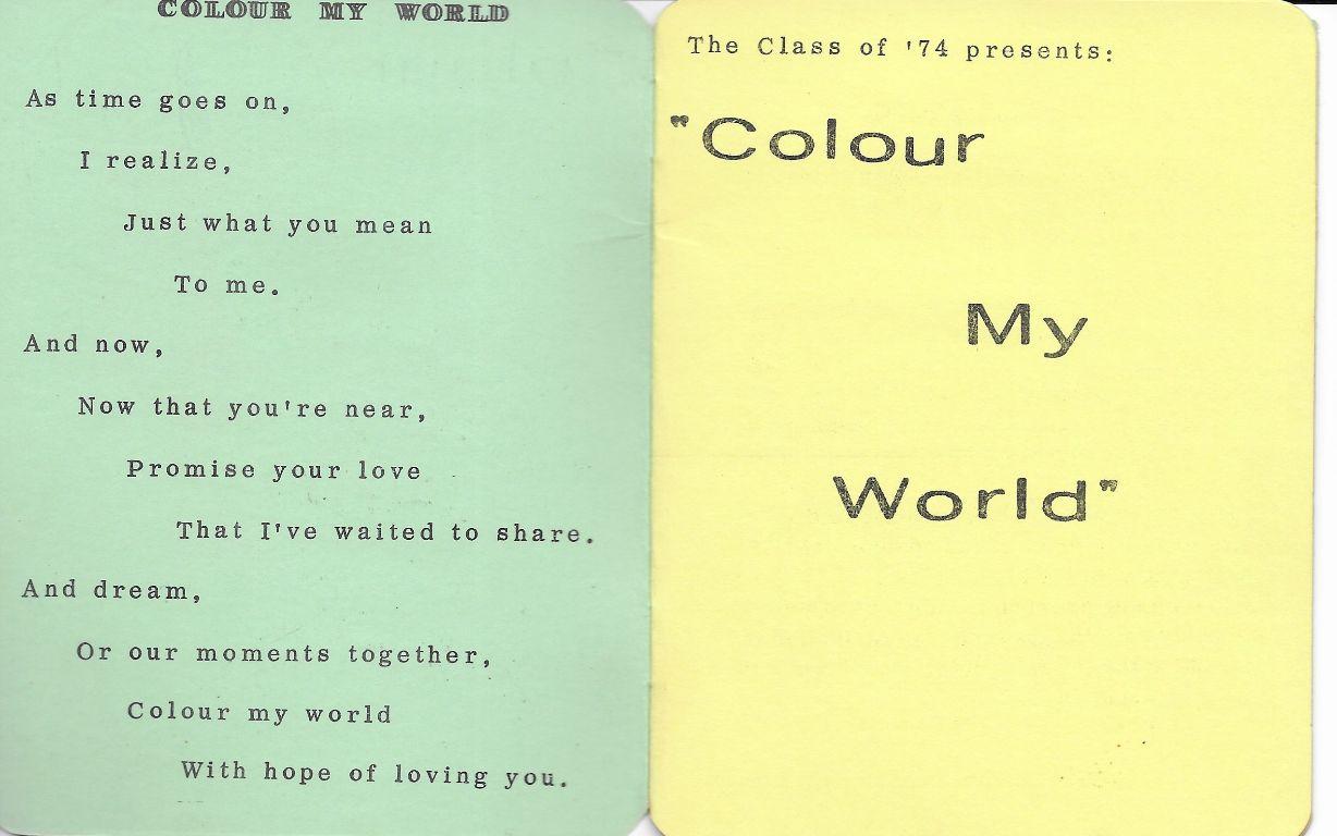 "Color My World" - presented by our class of 1974, to honor the class of 1973